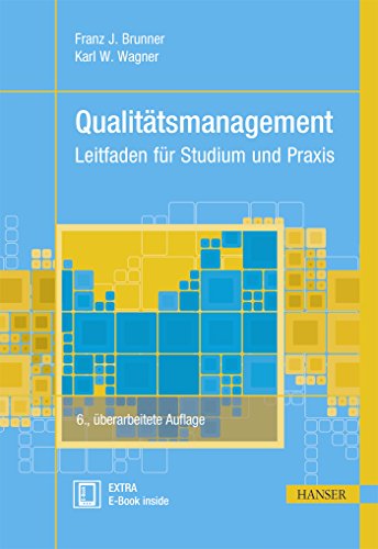 Qualitätsmanagement: Leitfaden für Studium und Praxis (Praxisreihe Qualität) von Hanser Fachbuchverlag