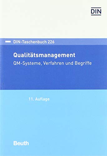 Qualitätsmanagement: QM-Systeme, Verfahren und Begriffe (DIN-Taschenbuch) von Beuth Verlag