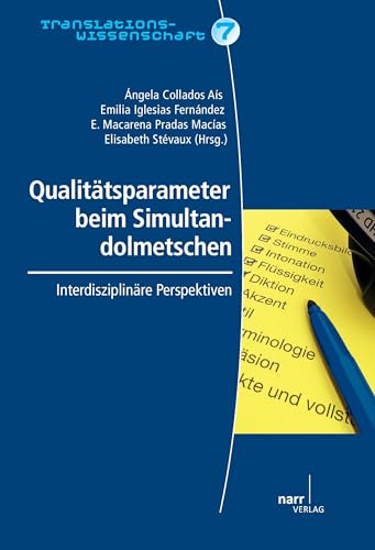 Qualitätsparameter beim Simultandolmetschen: interdisziplinäre Perspektiven