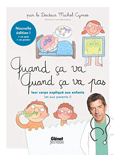Quand ça va quand ça va pas - leur corps: Leur corps expliqué aux enfants (et aux parents) von GLENAT JEUNESSE
