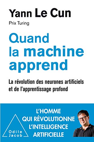 Quand la machine apprend: La révolution des neurones artificiels et de l'apprentissage profond von JACOB