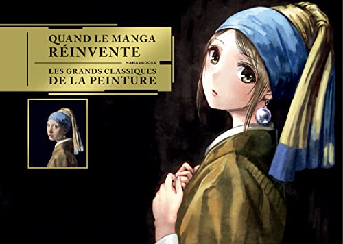 Quand le manga réinvente les grands classiques de la peinture von MANA BOOKS