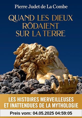Quand les Dieux rôdaient sur la Terre