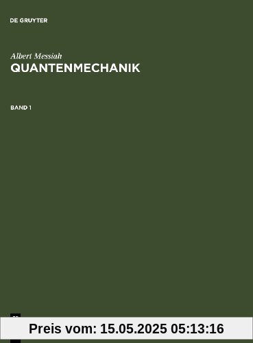 Quantenmechanik, Bd.1: Band 1