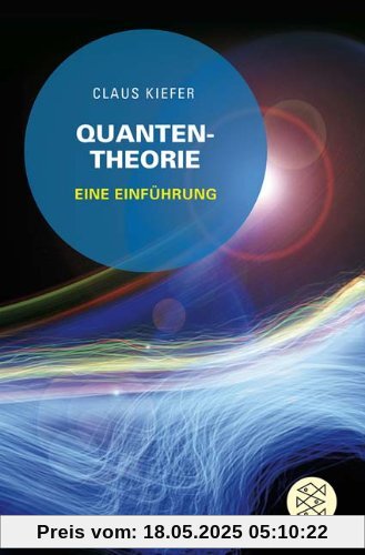 Quantentheorie: Eine Einführung