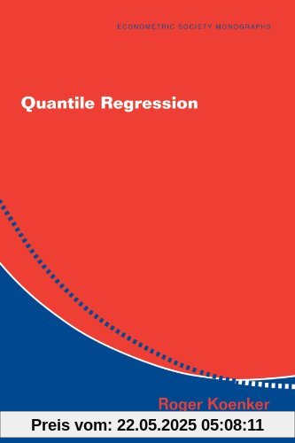 Quantile Regression (Econometric Society Monographs, Band 38)