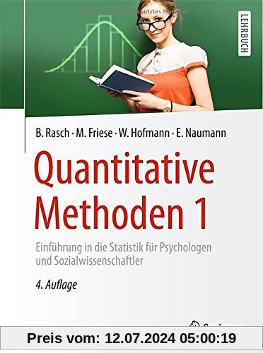 Quantitative Methoden 1: Einführung in die Statistik für Psychologen und Sozialwissenschaftler (Springer-Lehrbuch)