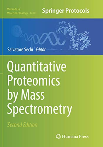 Quantitative Proteomics by Mass Spectrometry (Methods in Molecular Biology, Band 1410) von Humana