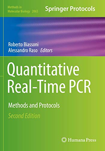 Quantitative Real-Time PCR: Methods and Protocols (Methods in Molecular Biology, Band 2065) von Humana
