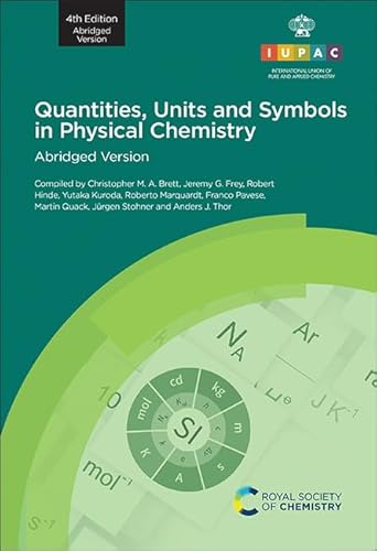 Quantities, Units and Symbols in Physical Chemistry: Abridged Version 2019: Abridged Version 2021 von Royal Society of Chemistry