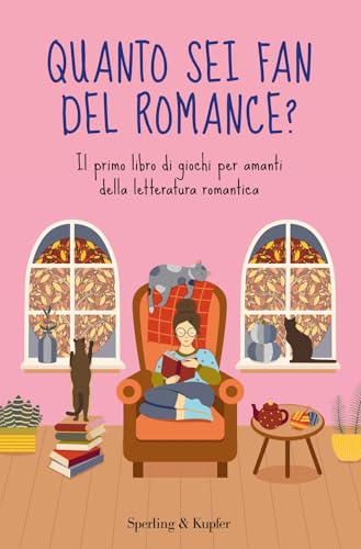 Quanto sei fan del romance? Il primo libro di giochi per amanti della letteratura romantica (Tascabili Sperling) von Sperling & Kupfer