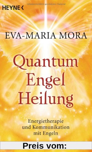 Quantum-Engel-Heilung: Energietherapie und Kommunikation mit Engeln