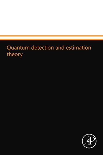 Quantum detection and estimation theory von Academic Press