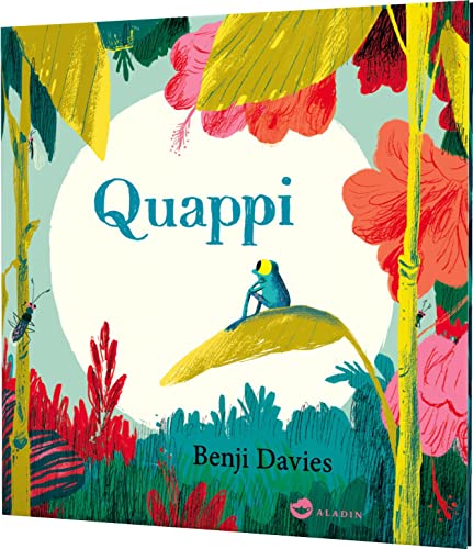 Quappi: Eine liebevolle Geschichte vom Großwerden für Kinder ab 4 Jahren von Aladin