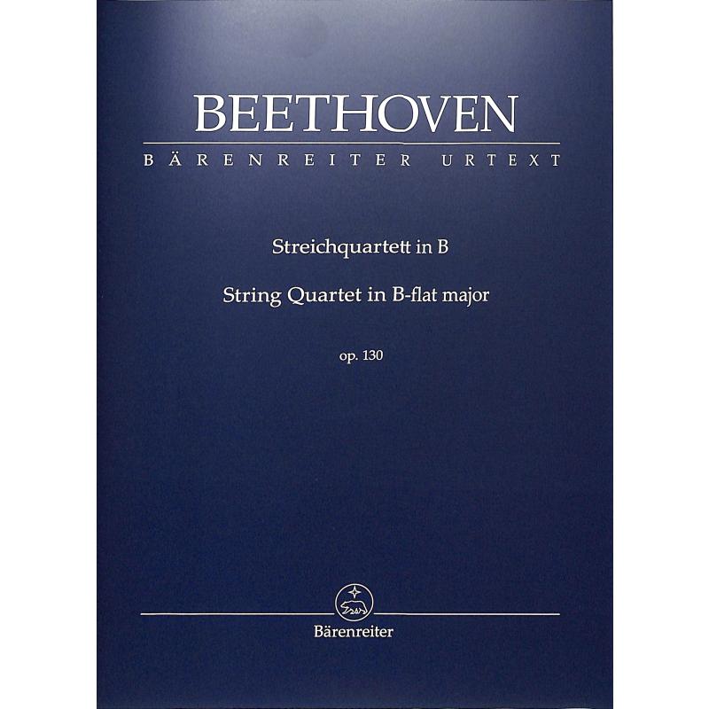 Quartett B-Dur op 130 Quartett B-Dur op 130