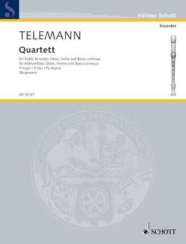 Quartett F-Dur: Alt-Blockflöte (Flöte), Oboe (Tenor-Blockflöte, Violine), Violine und Basso continuo. Partitur und Stimmen.: treble recorder (flute), ... Partition et parties. (Edition Schott) von Schott Music Ltd., London