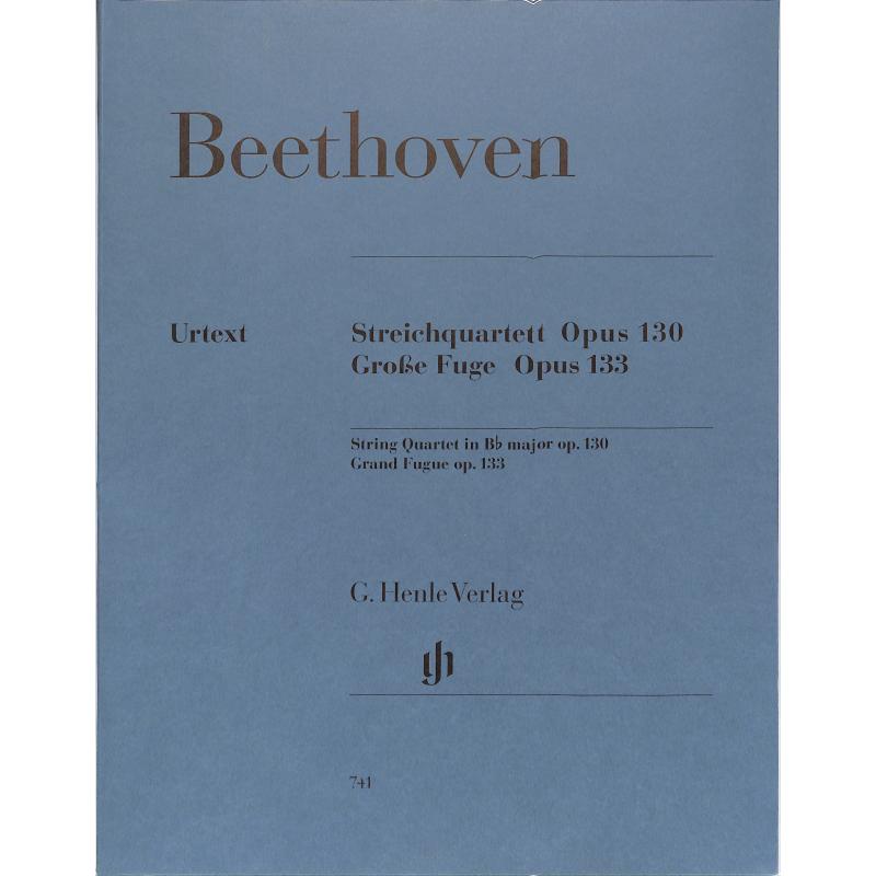Quartett op 130 + grosse Fuge op 133 Quartett op 130 + grosse Fuge op 133