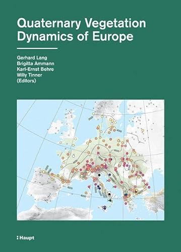 Quaternary Vegetation Dynamics of Europe von Haupt Verlag