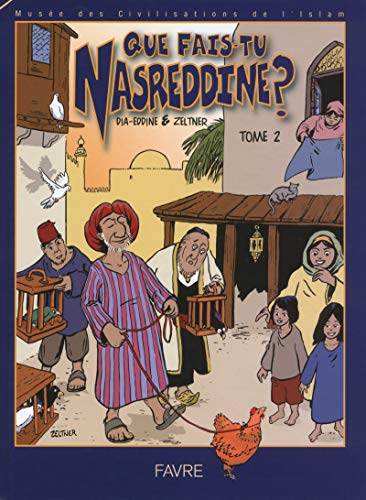 Que fais-tu Nasreddine ? (2): Tome 2