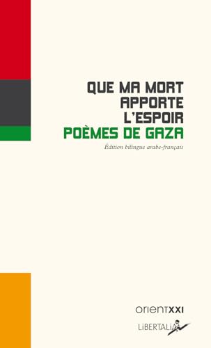 Que ma mort apporte l’espoir - Poèmes de Gaza von LIBERTALIA