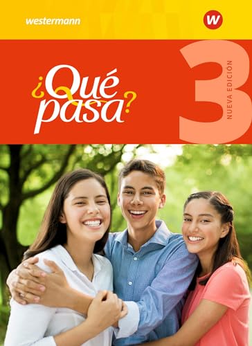 Qué pasa 3. Schulbuch Ausgabe 2016: Ausgabe 2016 - Lehrwerk für Spanisch als 2. Fremdsprache ab Klasse 6 oder 7 Qué pasa 3. Schulbuch Ausgabe 2016: Ausgabe 2016 - Lehrwerk für Spanisch als 2. Fremdsprache ab Klasse 6 oder 7