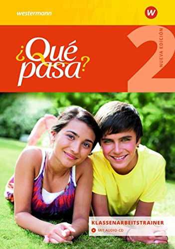 ¿Qué pasa? - Ausgabe 2016: Klassenarbeitstrainer 2 (¿Qué pasa?: Lehrwerk für Spanisch als 2. Fremdsprache ab Klasse 6 oder 7 - Ausgabe 2016) ¿Qué pasa? - Ausgabe 2016: Klassenarbeitstrainer 2 (¿Qué pasa?: Lehrwerk für Spanisch als 2. Fremdsprache ab Klasse 6 oder 7 - Ausgabe 2016)