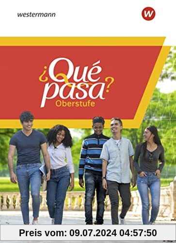 ¿Qué pasa? - Ausgabe 2023 für die Sekundarstufe II: Schülerband (mit Webcodes)