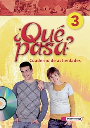 Qué pasa. Lehrwerk für den Spanischunterricht, 2. Fremdsprache: Qué pasa - Ausgabe 2006: Cuaderno de actividades 3 mit Multimedia-Sprachtrainer (¿Qué ... ab Klasse 6 oder 7 - Ausgabe 2006)