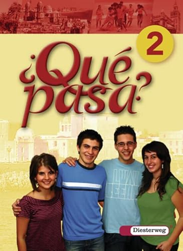 ¿Qué pasa? - Ausgabe 2006: Schülerband 2 (¿Qué pasa?: Lehrwerk für Spanisch als 2. Fremdsprache ab Klasse 6 oder 7 - Ausgabe 2006) ¿Qué pasa? - Ausgabe 2006: Schülerband 2 (¿Qué pasa?: Lehrwerk für Spanisch als 2. Fremdsprache ab Klasse 6 oder 7 - Ausgabe 2006)