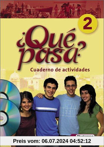 Qué pasa. Lehrwerk für den Spanischunterricht, 2. Fremdsprache: Qué pasa: Cuaderno de actividades 2 mit Multimedia-Sprachtrainer und Audio-CD für Schüler