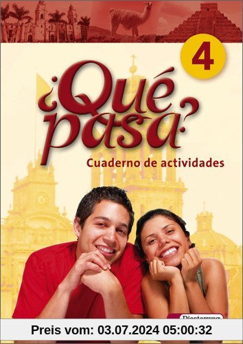Qué pasa. Lehrwerk für den Spanischunterricht, 2. Fremdsprache: Qué pasa: Cuaderno de actividades 4