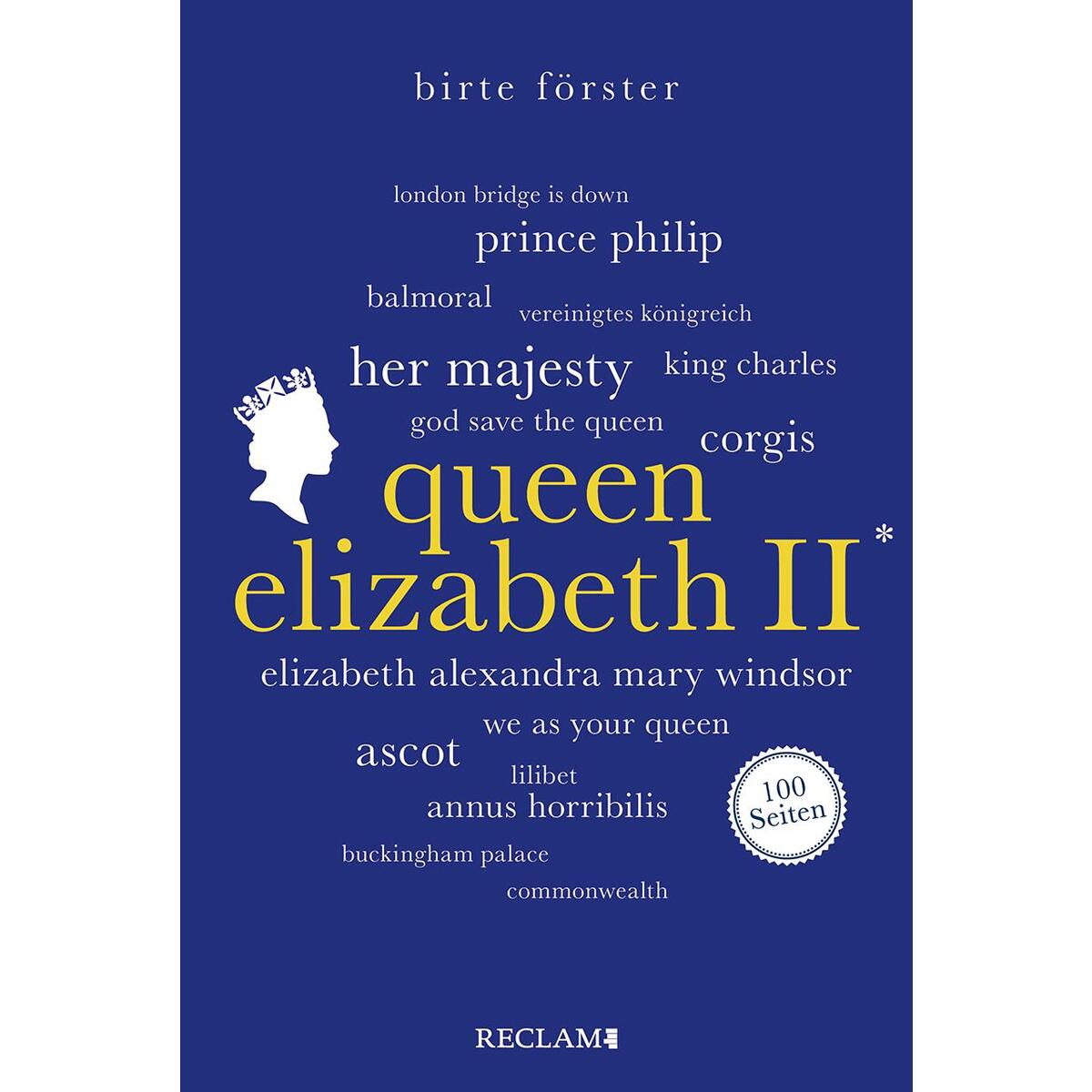 Queen Elizabeth II. | Wissenswertes über Leben und Wirken der beliebten Monarchi... von Reclam Philipp Jun.