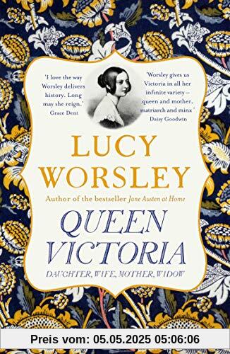 Queen Victoria: Daughter, Wife, Mother, Widow