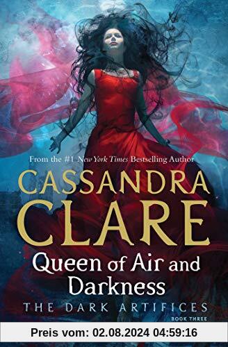 Queen of Air and Darkness (The Dark Artifices, Band 3)