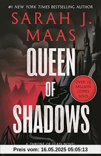 Queen of Shadows: From the # 1 Sunday Times best-selling author of A Court of Thorns and Roses (Throne of Glass)