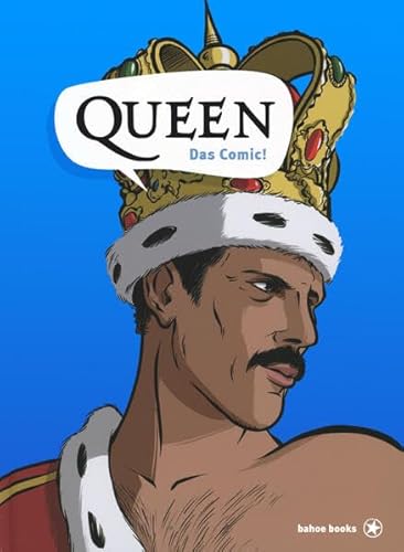 Queen: Das Comic! von bahoe books