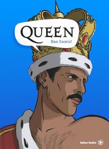 Queen: Das Comic! von bahoe books