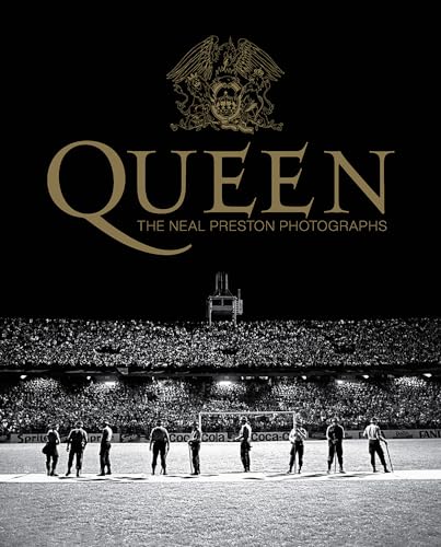 Queen: The Neal Preston Photographs