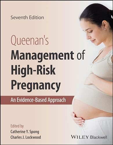 Queenan's Management of High-Risk Pregnancy: An Evidence-Based Approach von Wiley-Blackwell