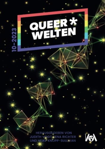 Queer*Welten 10-2023 - Das queerfeministische Phantastik-Magazin von Ach Je Verlag