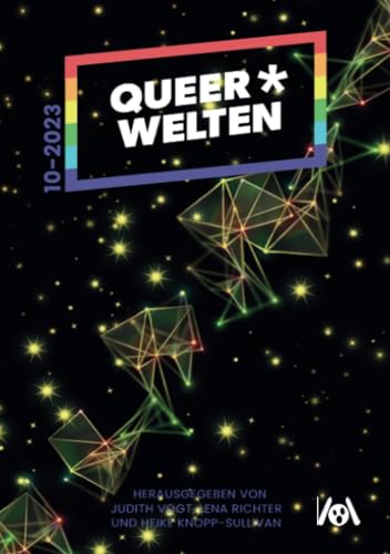 Queer*Welten 10-2023 (QueerWelten: Queerfeministisches Phantastikmagazin) von Ach je Verlag