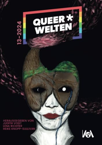 Queer*Welten 13-2023: Das queerfeministische Phantastikmagazin von Ach je Verlag