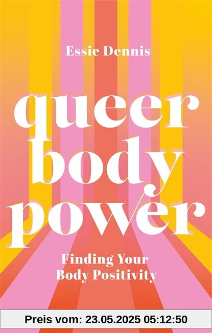 Queer Body Power: Finding Your Body Positivity