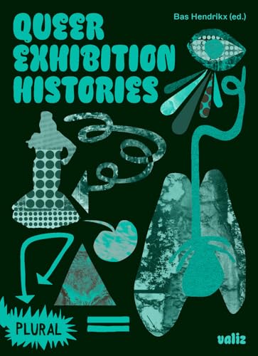 Queer Exhibition Histories (Plural, 5)