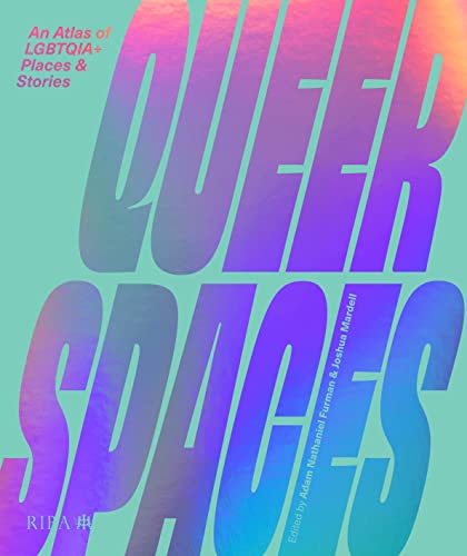 Queer Spaces: An Atlas of LGBTQIA+ Places and Stories von GARDNERS