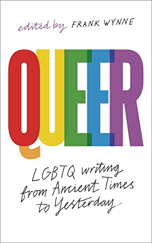 Queer: A Collection of LGBTQ Writing from Ancient Times to Yesterday von Head of Zeus