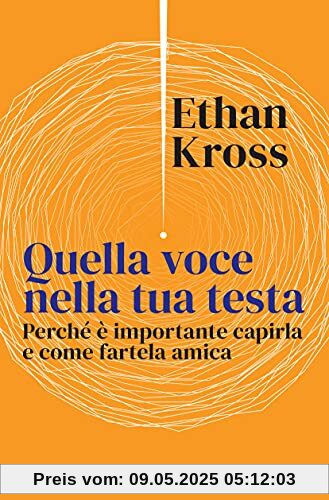 Quella Voce Nella Tua Testa. Perch Importante Capirla E Come Fartela Amica