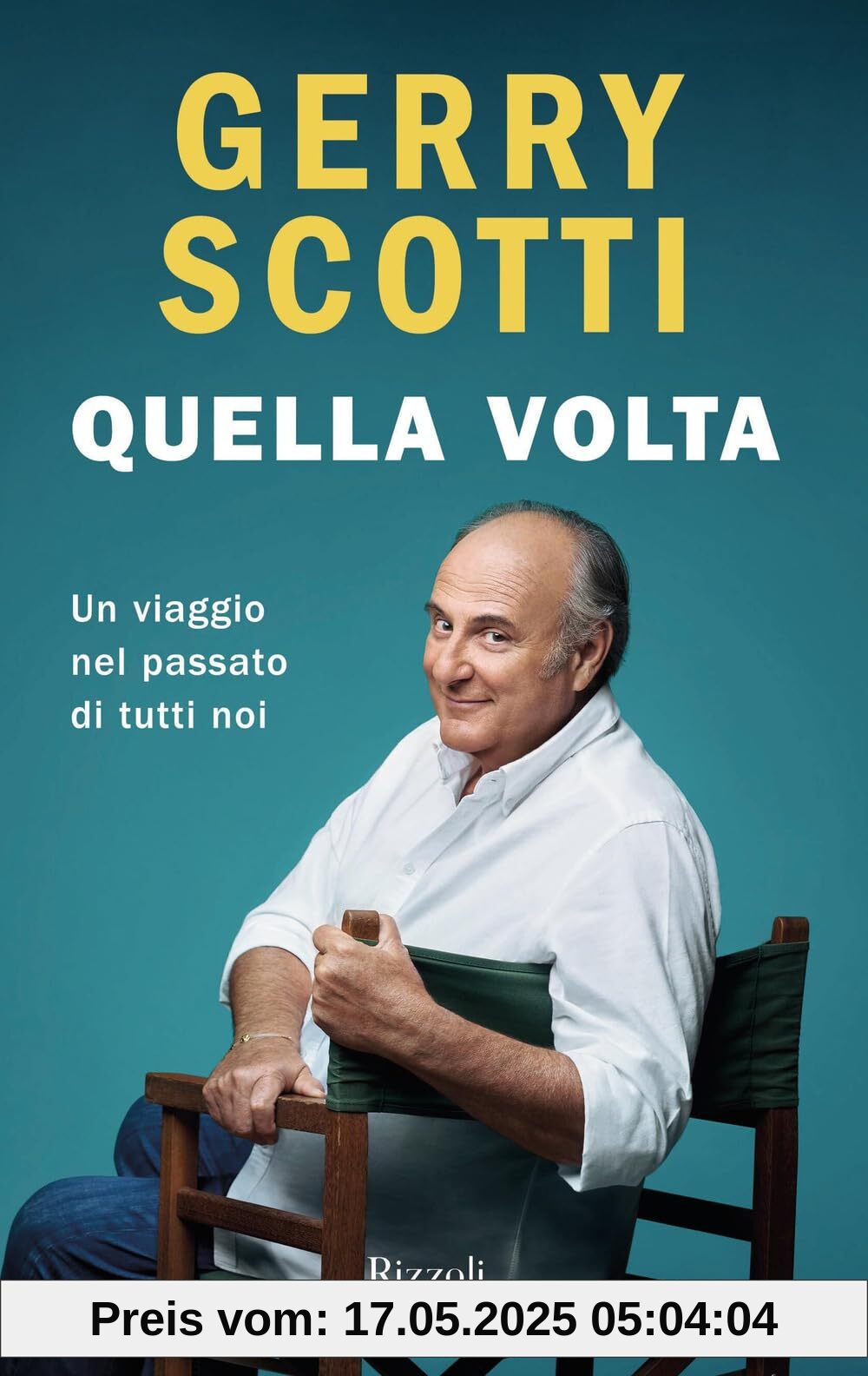 Quella volta. Un viaggio nel passato di tutti noi (Varia)