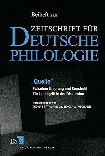 "Quelle". Zwischen Ursprung und Konstrukt "Quelle". Zwischen Ursprung und Konstrukt von Schmidt (Erich), Berlin