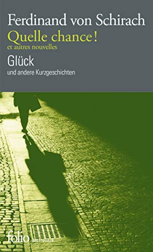 Quelle chance ! et autres nouvelles/Glück und andere Kurzgeschichten Quelle chance ! et autres nouvelles/Glück und andere Kurzgeschichten